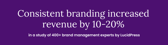 consistent branding increases revenue by 10 to 20 percent